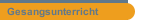 Gesangsunterricht