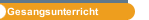 Gesangsunterricht